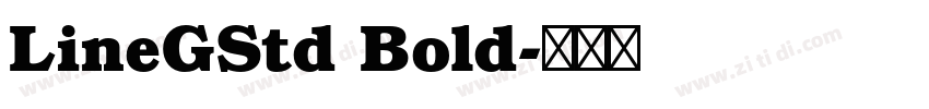 LineGStd Bold字体转换